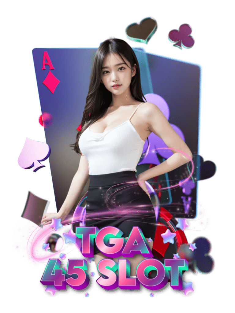 tga 45 slot สล็อตวอเลท